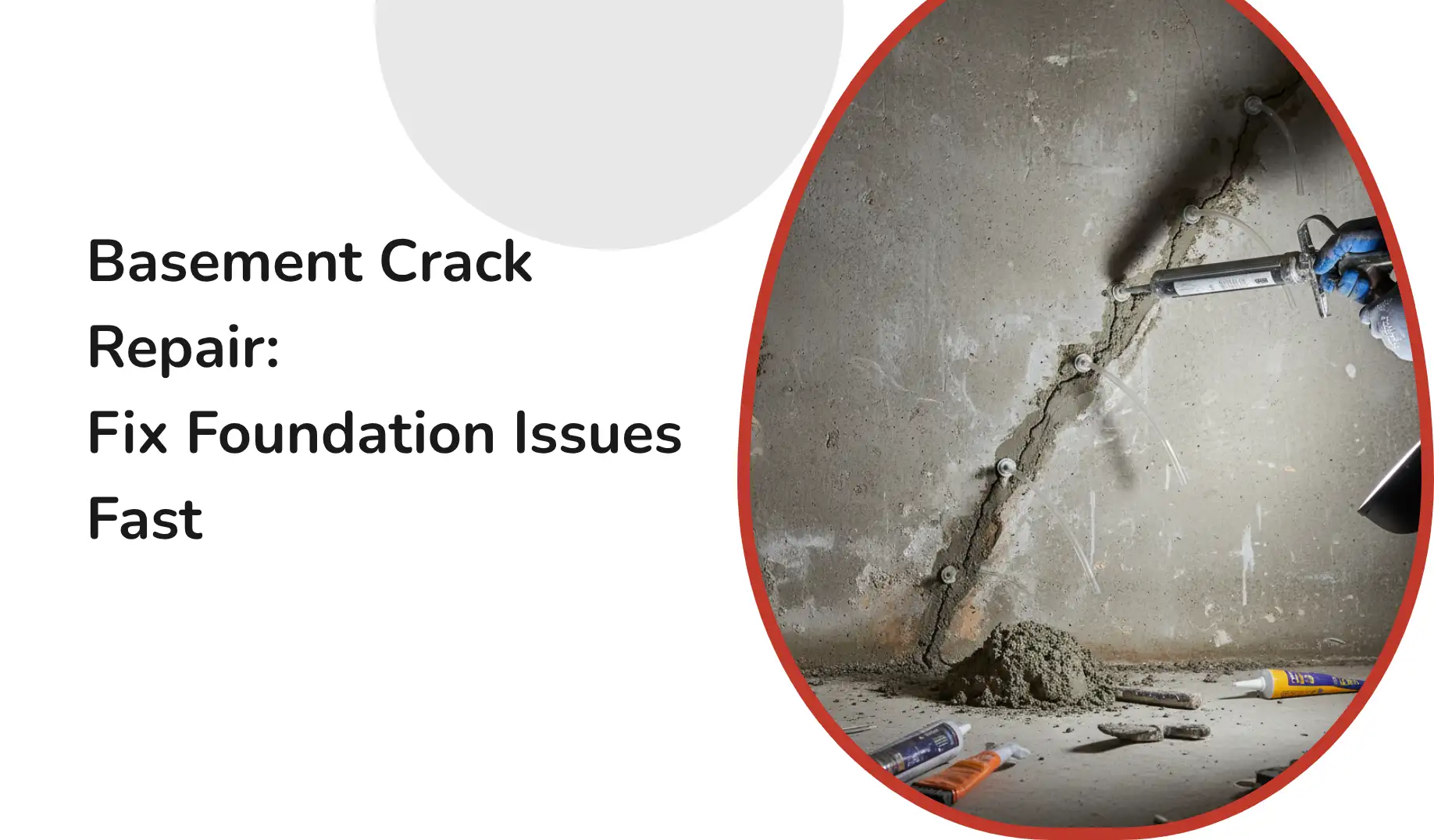 Basement Crack Repair: Fix Foundation Issues Fast