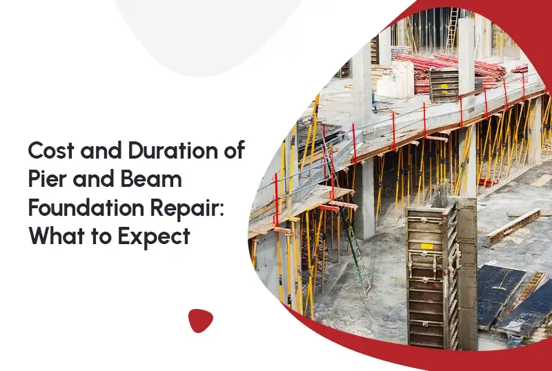Foundation Repair Cost and Duration: What to Expect