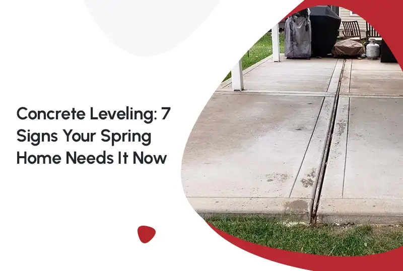 Concrete Leveling in Spring, TX: Signs You Need It