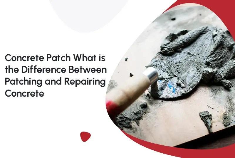 Concrete Patch: What is the Difference Between Patching and Repairing Concrete?
