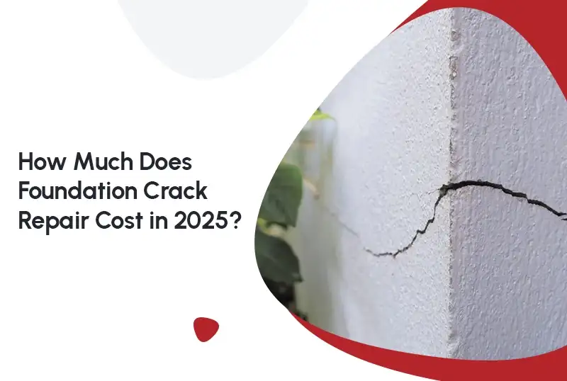How Much Does Foundation Crack Repair Cost in 2025?